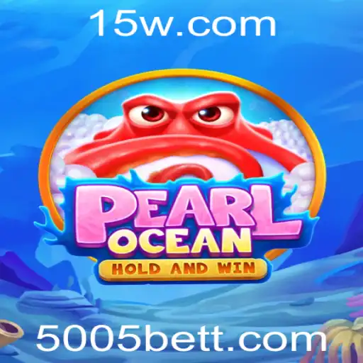 Descubra o Fascinante Mundo de PearlOcean e a Chave Para o Sucesso no 5005bet